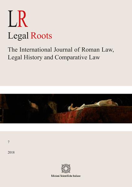 LR. Legal roots. The international journal of roman law, legal history and comparative law (2018). Vol. 7 - copertina
