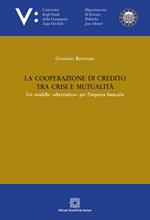 La cooperazione di credito tra crisi e mutualità