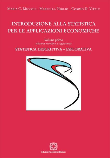 Introduzione alla statistica per le applicazioni economiche. Vol. 1: Statistica descrittiva - Marcella Niglio,Cosimo D. Vitale - copertina