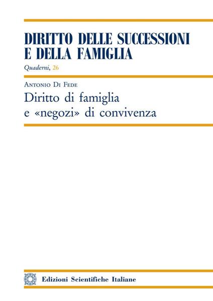 Diritto di famiglia e negozi di convivenza - Antonio Di Fede - copertina