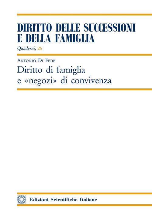 Diritto di famiglia e negozi di convivenza - Antonio Di Fede - copertina