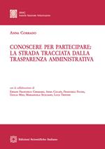 Conoscere per partecipare: la strada tracciata dalla trasparenza amministrativa