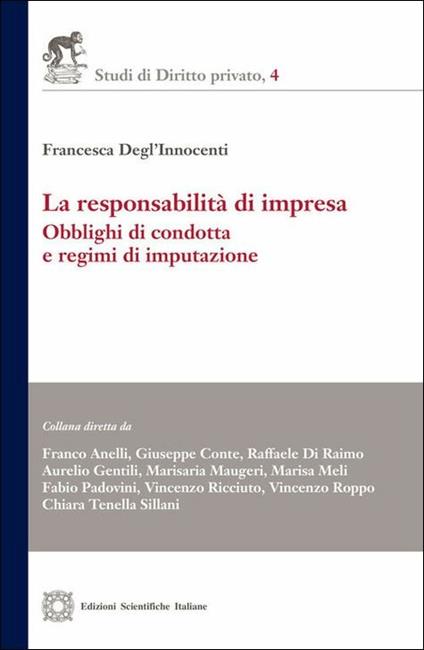 La responsabilità di impresa. Obblighi di condotta e regimi di imputazione - Francesca Degl'Innocenti - copertina