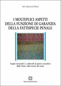 I molteplici aspetti della funzione di garanzia della fattispecie penale