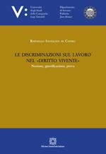 Le discriminazioni sul lavoro nel «diritto vivente»