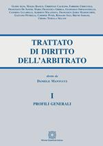 Trattato di diritto dell'arbitrato. Vol. 1: Profili generali.