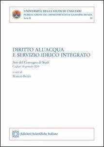 Diritto all'acqua e servizio idrico integrato. Atti del Convegno di studi (Cagliari, 18 gennaio 2019) - copertina