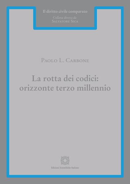 La rotta dei codici: orizzonte terzo millennio - Paolo L. Carbone - copertina