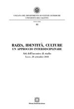 Razza, identità, culture. Un approccio interdisciplinare. Atti dell'Incontro di studio (Lecce, 28 settembre 2018)