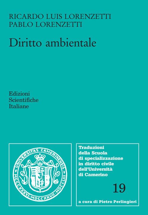 Diritto ambientale - Pablo Lorenzetti,Ricardo Luis Lorenzetti - copertina