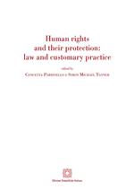 Human rights and their protection: law and customary practice