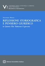 Riflessione storiografica e pensiero giuridico in Quinto Elio Tuberone il giovane