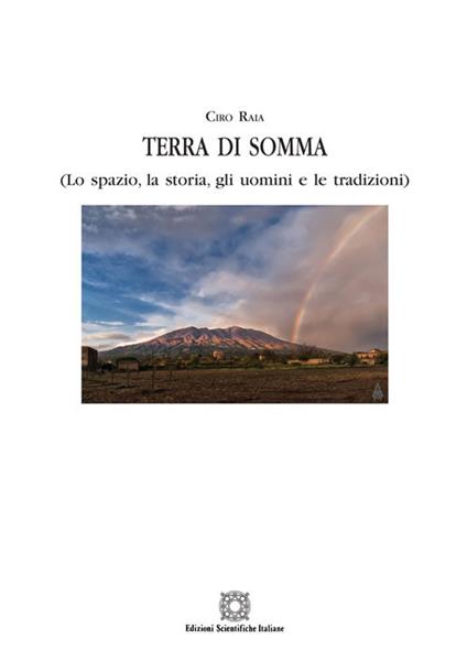 Terra di Somma (lo spazio, la storia, gli uomini e le tradizioni) - Ciro Raia - copertina
