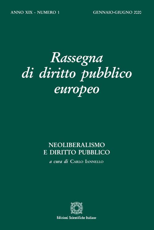 Rassegna di diritto pubblico europeo (2020). Vol. 1: Neoliberalismo e diritto pubblico (Gennaio-Giugno) - copertina