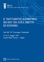 Il trattamento algoritmico dei dati tra etica, diritto ed economia