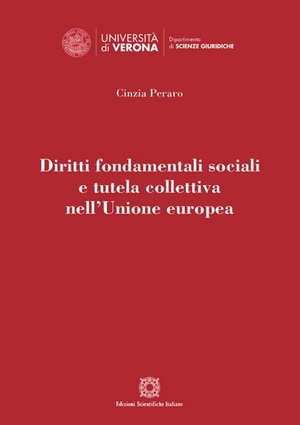 Diritti fondamentali sociali e tutela collettiva nell'Unione europea - Cinzia Peraro - copertina