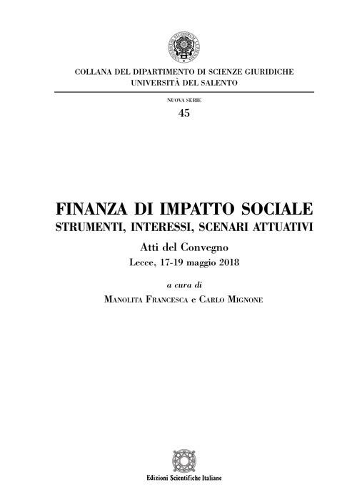 Finanza di impatto sociale. Strumenti, interessi, scenari attuativi. Atti del Convegno (Lecce, 17-19 maggio 2018) - copertina