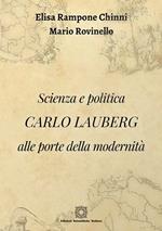 Scienza e politica. Carlo Lauberg alle porte della modernità