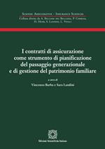 I contratti di assicurazione come strumento di pianificazione del passaggio generazionale e di gestione del patrimonio familiare