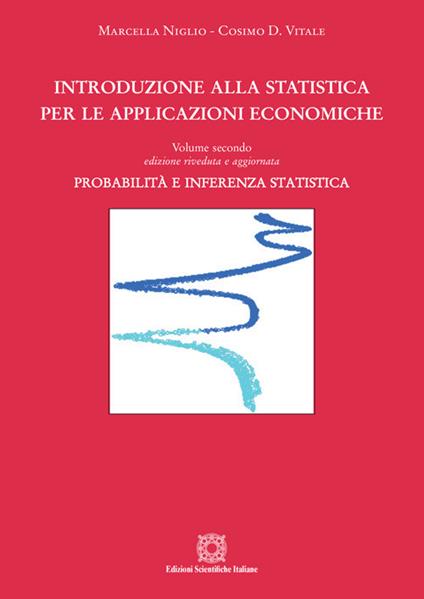 Introduzione alla statistica per le applicazioni economiche. Vol. 2: Probabilità e inferenza statistica. - Cosimo Vitale - copertina