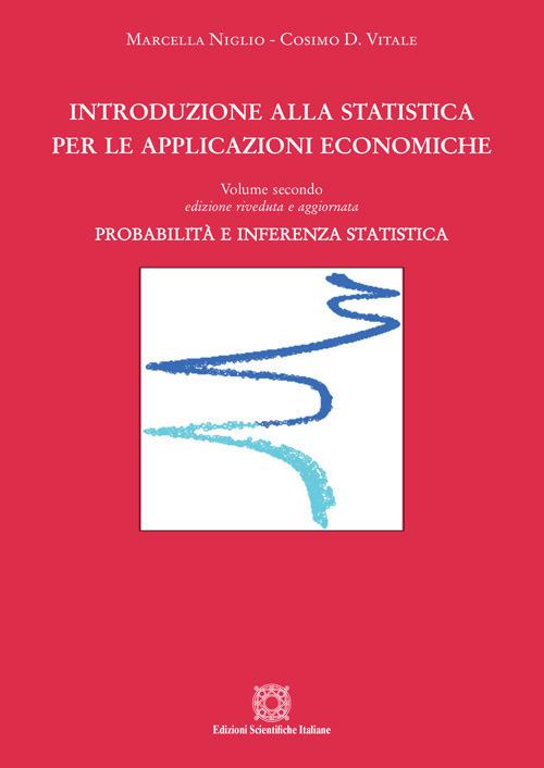 Introduzione alla statistica per le applicazioni economiche. Vol. 2: Probabilità e inferenza statistica. - Cosimo Vitale - copertina