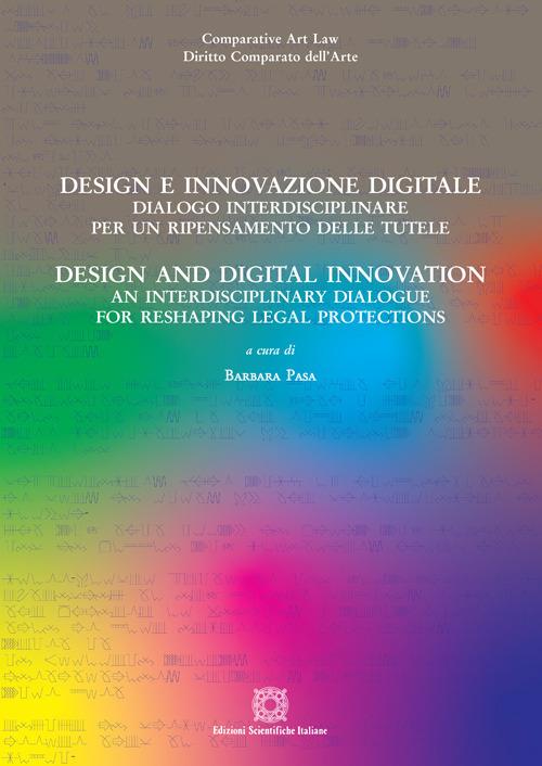 Design e innovazione digitale. Dialogo interdisciplinare per un ripensamento delle tutele - copertina