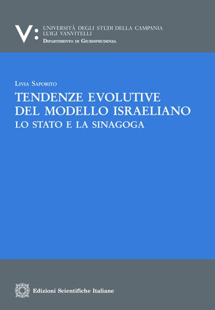 Tendenze evolutive del modello israeliano. Lo stato e la sinagoga - Livia Saporito - copertina