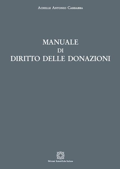 Manuale di diritto delle donazioni - Achille Antonio Carrabba - copertina