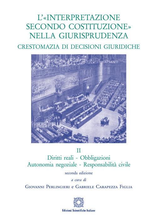 L'«interpretazione secondo Costituzione» nella giurisprudenza. Crestomazia di decisioni giuridiche. Vol. 2 - copertina