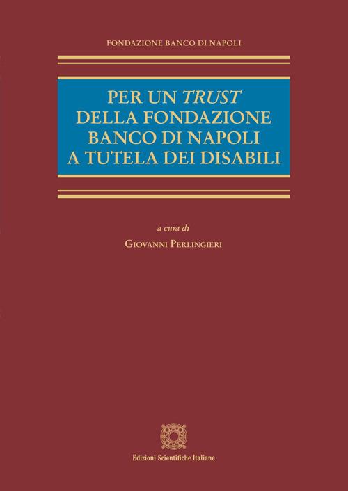 Per un trust della Fondazione Banco di Napoli a tutela dei disabili - copertina