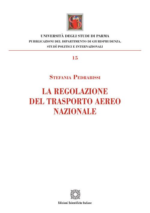 La regolazione del trasporto aereo nazionale - Stefania Pedrabissi - copertina