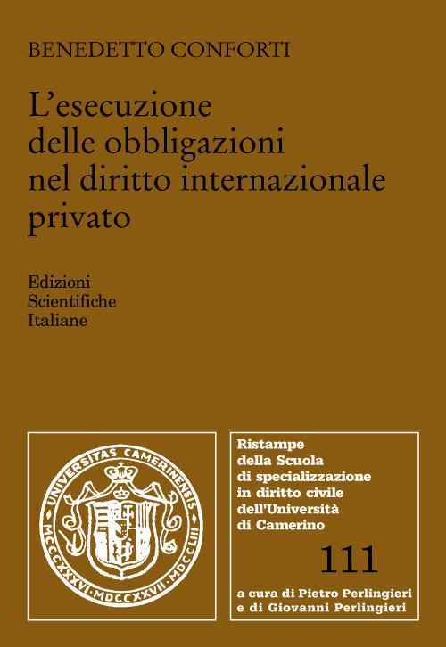 L'esecuzione delle obbligazioni nel diritto internazionale privato - Benedetto Conforti - copertina