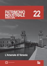 Patrimonio industriale. Vol. 22: Arsenale di Venezia, L'.