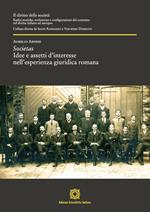 Societas. Idee e assetti d'interesse nell'esperienza giuridica romana