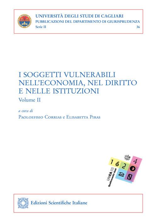 I soggetti vulnerabili nell'economia, nel diritto e nelle istituzioni. Vol. 2 - copertina