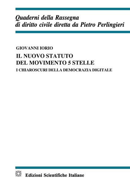 ll nuovo statuto del Movimento 5 Stelle. I chiaroscuri della monarchia digitale - Giovanni Iorio - copertina