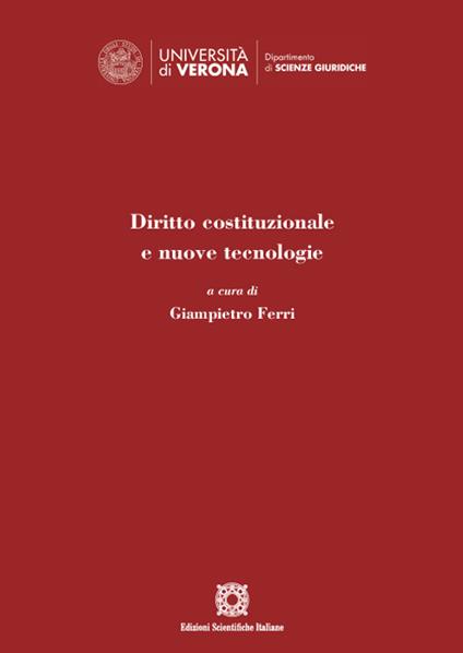 Diritto costituzionale e nuove tecnologie - Giampietro Ferri - copertina
