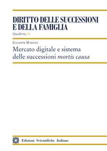 Mercato digitale e sistema delle successioni mortis causa