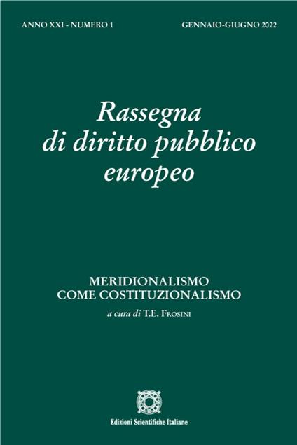 Rassegna di diritto pubblico europeo (2022). Vol. 1: Meridionalismo come costituzionalismo. - copertina