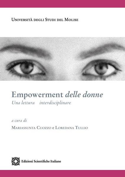 Empowerment delle donne. Una lettera interdisciplinare - Mariassunta Cuozzo,Loredana Tullio - copertina