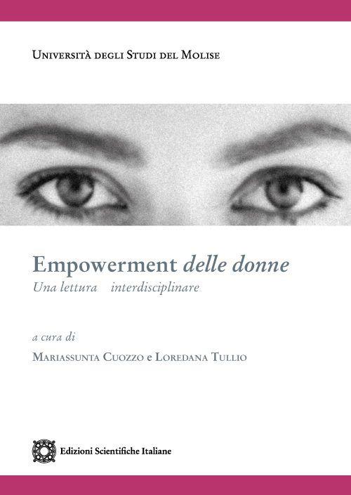 Empowerment delle donne. Una lettera interdisciplinare - Mariassunta Cuozzo,Loredana Tullio - copertina