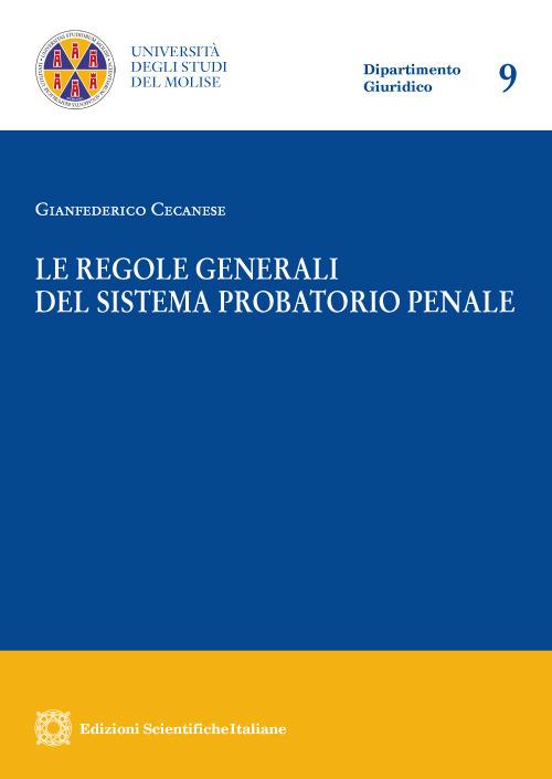 Le regole generali del sistema probatorio penale - Gianfederico Cecanese - copertina
