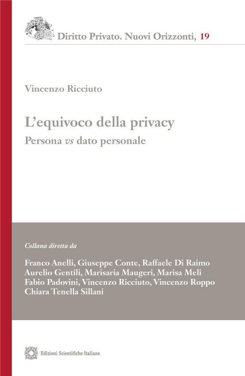 L' equivoco della privacy. Persona vs. dato personale - Vincenzo Ricciuto - copertina