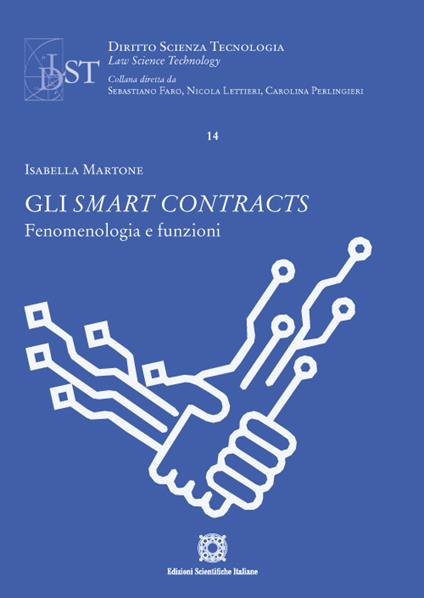 Gli smart contracts. Fenomenologia e funzioni - Isabella Martone - copertina