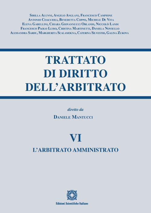 Trattato di diritto dell'arbitrato. Vol. 6: L' arbitrato amministrativo - copertina