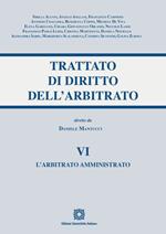 Trattato di diritto dell'arbitrato. Vol. 6: L' arbitrato amministrativo