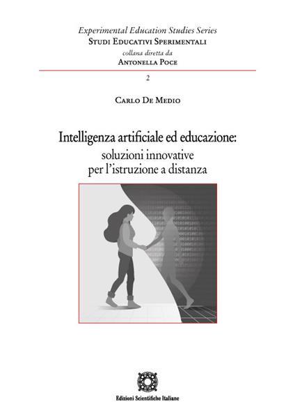 Intelligenza artificiale ed educazione: soluzioni innovative per l'istruzione a distanza - Carlo De Medio - copertina
