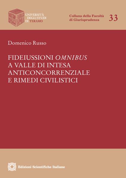 Fideiussioni omnibus a valle di illecito anticoncorrenziale e rimedi civilistici - Domenico Russo - copertina