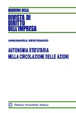 Autonomia statutaria nella circolazione delle azioni