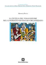 La tutela del viaggiatore nel contratto di viaggio organizzato